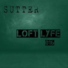 Sutter - Loft Lyfe - 016