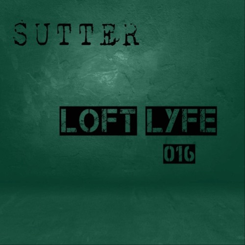 Sutter - Loft Lyfe - 016