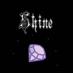 Shine (prod. sorrow bringer)