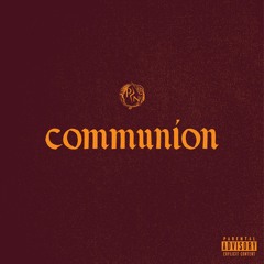 Communion (Prod. Por Vida)