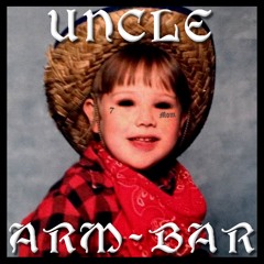 UNCLE ARM - BAR