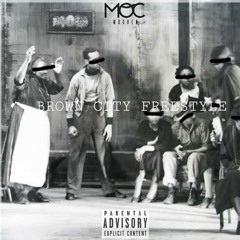 Mochen - Brown City (Freestyle) (Explicit)