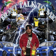 Don't Talk To Me (Prod. Gloss_v2)
