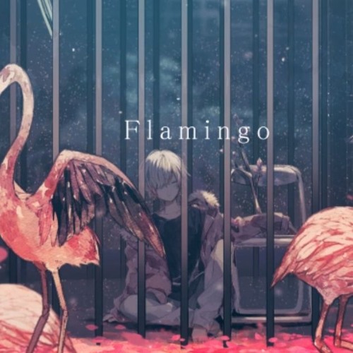 Flamingo -Arrange Ver. - ＠歌ってみた【まふまふ】 @Tried to Sing 【Mafumafu】
