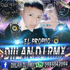 📀 •• DEMOO •• 📀 - ✅EL PROPIO DIILAN DEEJAY RMX✅