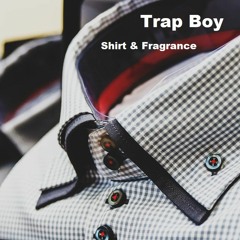 Shirt & Fragrance (ft. Kofi X prod. Flex Boi Antoine Supreme)