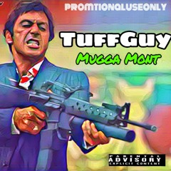 TuffGuy-MuggaMont