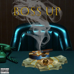 Boss Up (Prod. by ThaKidDJL)