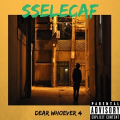 SselecaF - Dear Whoever 4 (Victim) Prod. 808Lyfe Productions & Promo