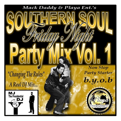 Stream Southern Soul Friday Night Party Mix by The President Listen