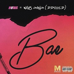 MxRNIE feat. Wavy Gang (Ddroid) - B.A.E.