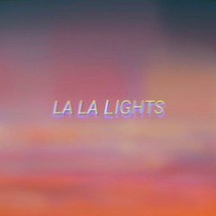 LA LA LIGHTS