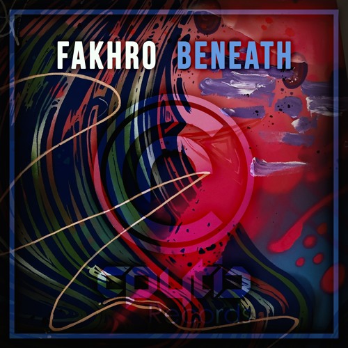 FAKHRO - Beneath (Extended Mix)