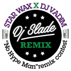 Dj Vadim - No Hype Man (Dj Slade Remix)