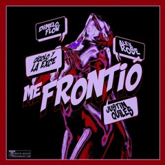 Justin Quiles - Me Frontió - Dimelo Flow X Alex Rose X Gigolo Y La Exce (ReMiX)