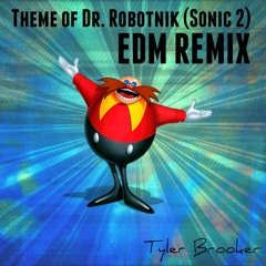 Theme of Dr. Robotnik from Sonic 2 (Tyler Brooker EDM Remix)