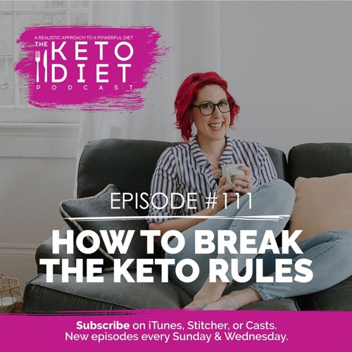 #111 How to Break the Keto Rules
