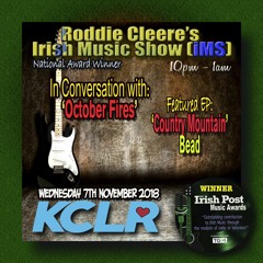 Roddie Cleere's Irish Music Show 7th November 2018