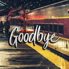 Sad Rap Instrumental - Emotional Type Beat "Goodbye"