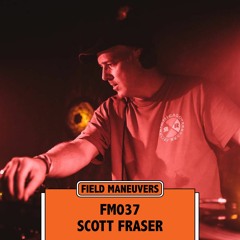 FM037: Scott Fraser Live at FM2018