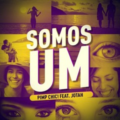 Pimp Chic! Feat. Jotah - Somos Um (Original Mix)#techhouse