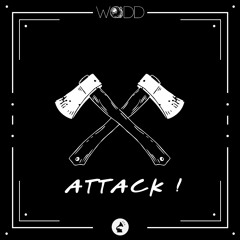 Wodd - Attack!
