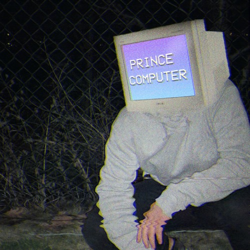 PRINCE COMPUTER (Now on Spotify + Apple Music)