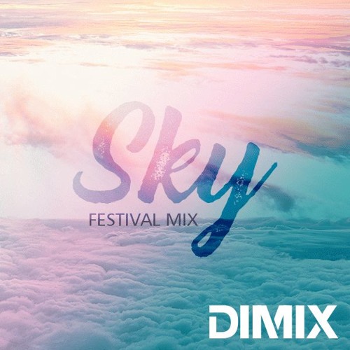 Sky_Festival_Mix (Out on The Orchard SONY/BMG/5050 Global EDM)