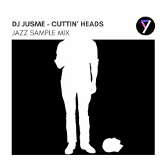 Mix Series: Cuttin' Heads Collective Jazz Samples mix