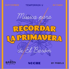 Música para Recordar la Primavera // Mixtape #5 by Pabels