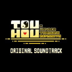 [Touhou : A Wander through Gensokyo] - OST