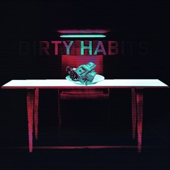 Dirty Habits - YungWavy ft. JV(MixedByBam)