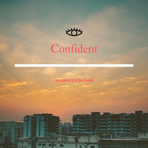 Confident (Sequence &JayDon)