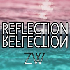 REFLECTION - ZW