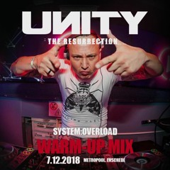 UNITY The Resurrection - System:Overload warm-up mix