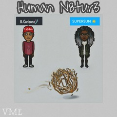 Human N8tur3 ft. Supersun
