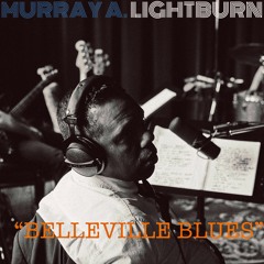 Murray A. Lightburn -  Belleville Blues