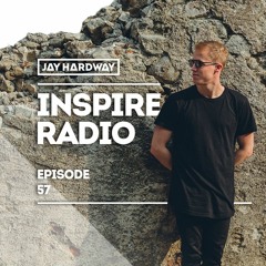 Jay Hardway - Inspire Radio Ep. 57