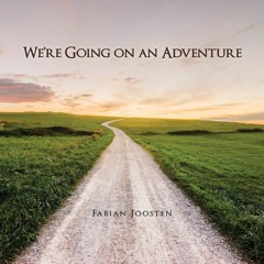 We're Going on an Adventure - Excerpts
