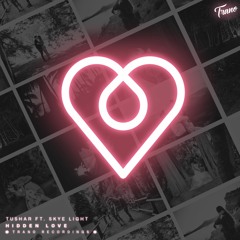 Tushar feat. Skye Light - Hidden Love