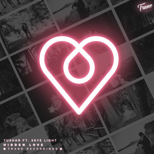Tushar feat. Skye Light - Hidden Love