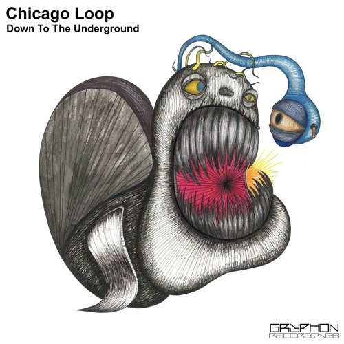 Chicago Loop - Down To The Underground (Original Mix)