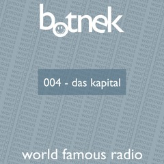 World Famous Radio 004 feat. Das Kapital