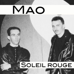 MAO / Soleil Rouge (1989)