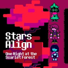Stars Align (One Night At The Scarlet Forest)