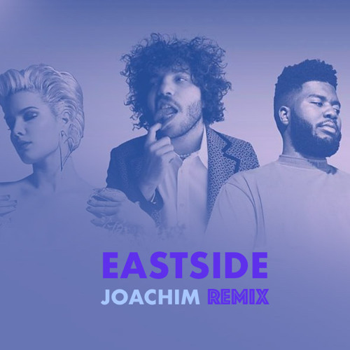 Stream Benny Blanco, Halsey & Khalid - Eastside (JOACHIM Club Mix) by  JOACHIM | Listen online for free on SoundCloud