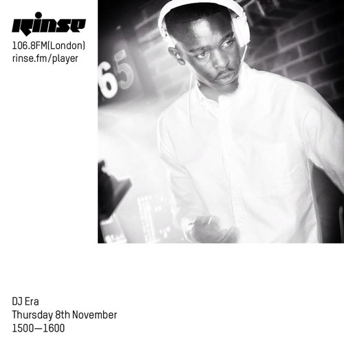 Stream DJ Era 8th November 2018 by Rinse FM Listen online for