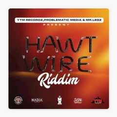 Hawt Wire Riddim Mix (Soca 2019)