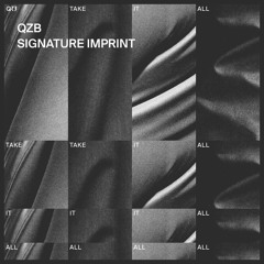 QZB - Signature Imprint [NEST HQ Premiere]