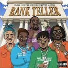 Lil Pump/ Lil  Uzi Vert/  Desto Dubb/ Smokepurpp/ 03Greedo - Bank Teller